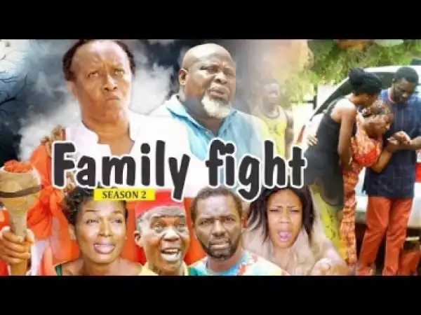 Video: FAMILY FIGHT 2 | 2018 Latest Nollywood Movies